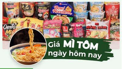 Cập nhật bảng giá các loại mì tôm được ưa chuộng