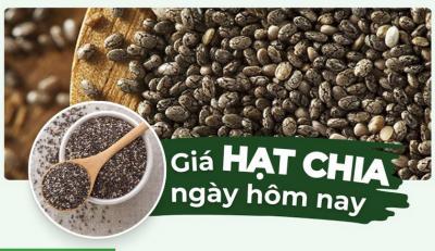 Hạt chia giá bao nhiêu tiền 1kg? Giá hạt chia hôm nay