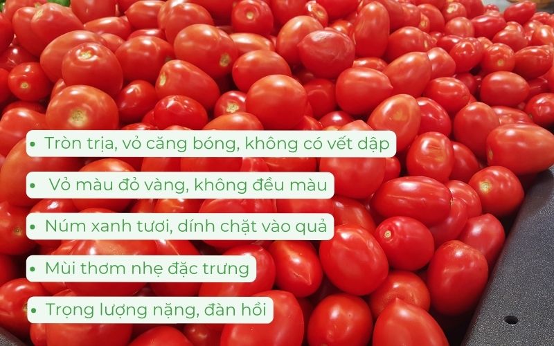 Bí quyết chọn mua cà chua tươi ngon, sạch và an toàn